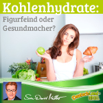 Kohlenhydrate – Figurfeind oder Gesundmacher? Beitrag von Sven-David Müller DeutschLand-Riegel