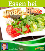 Essen bei großer Hitze, Beitrag von Sven-David Müller, DeutschLand-Riegel, Empfehlung, Speisen